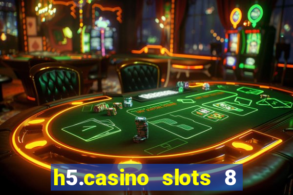 h5.casino slots 8 paga mesmo